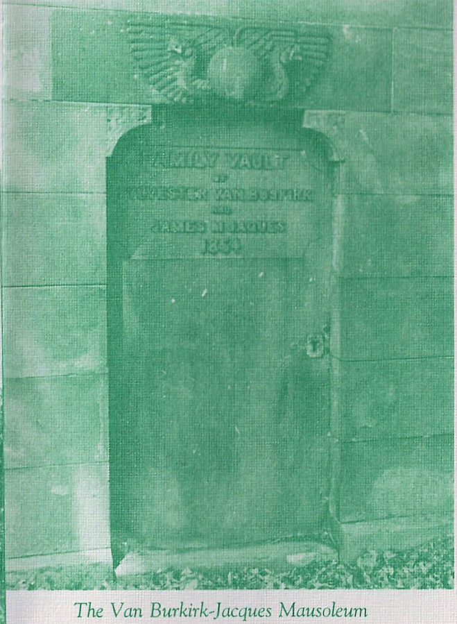 Van Burkirk-Jacques Mausoleum
Photo from Cemetery Booklet
