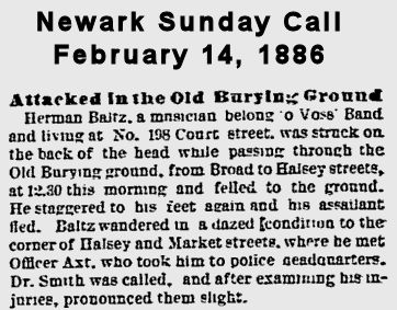 Attacked in the Old Burying Gound
February 14, 1886
Newark Sunday Call
